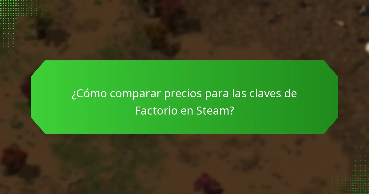 ¿Cuáles son las tendencias actuales del mercado para las claves de Factorio en Steam?
