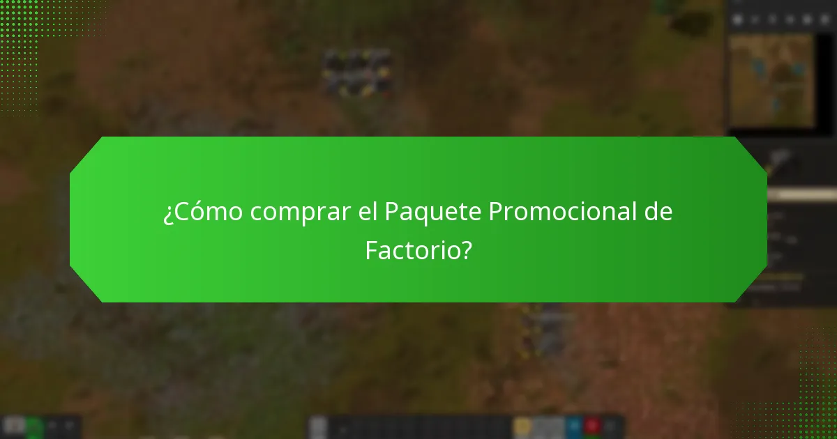 ¿Cuánto cuesta el Paquete Promocional de Factorio?