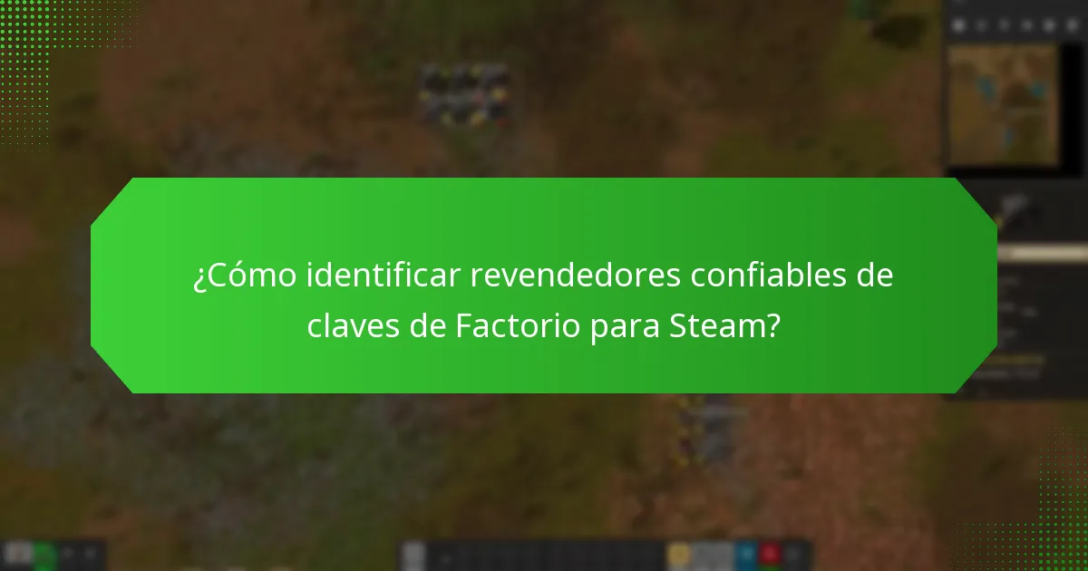 ¿Qué mercados son confiables para comprar claves de Factorio para Steam?