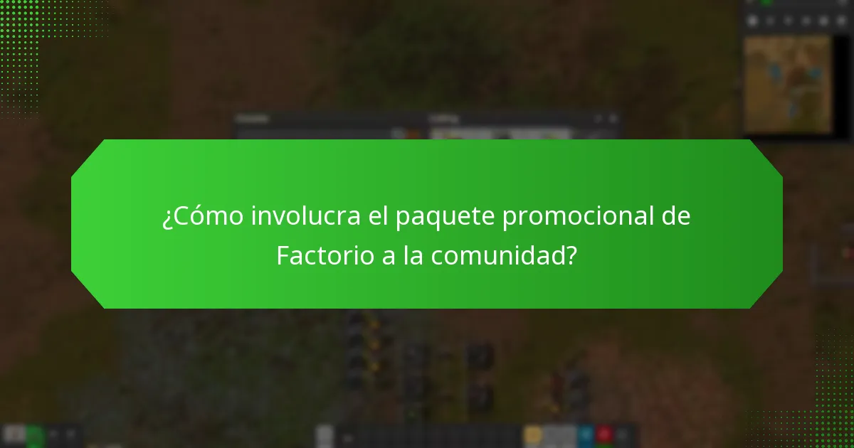 ¿Cómo involucra el paquete promocional de Factorio a la comunidad?