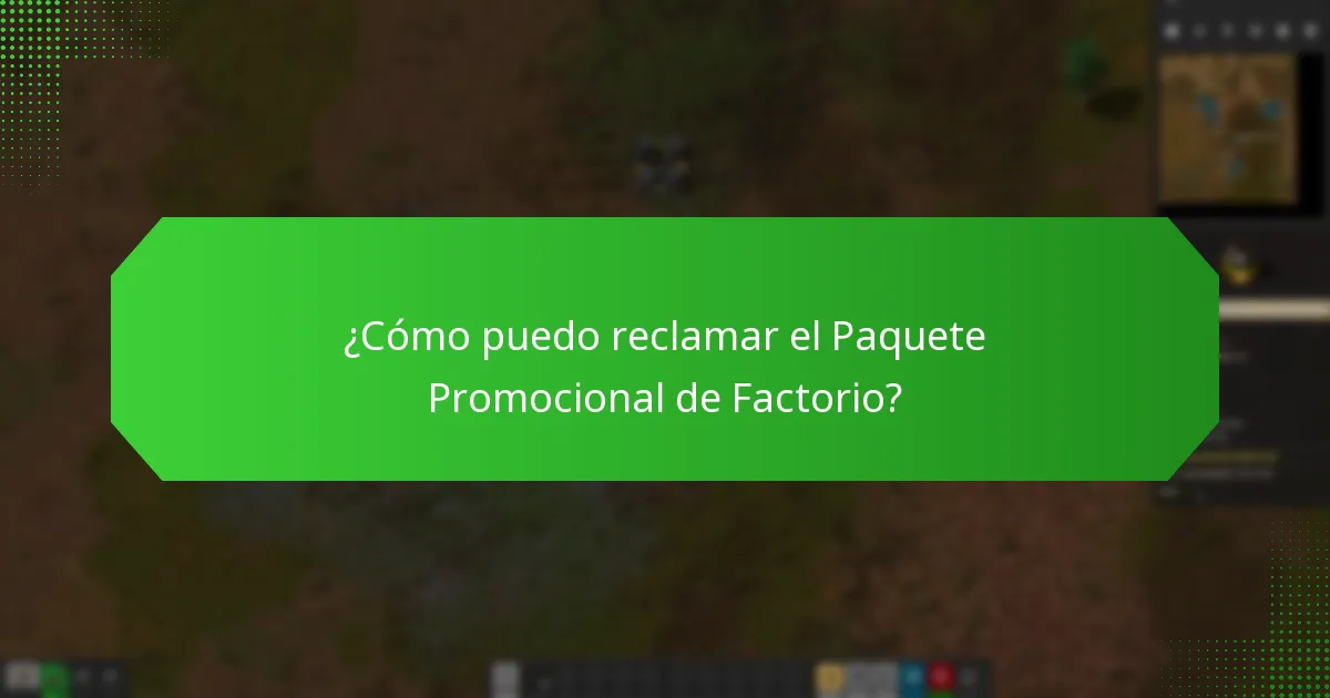 ¿Cómo puedo reclamar el Paquete Promocional de Factorio?