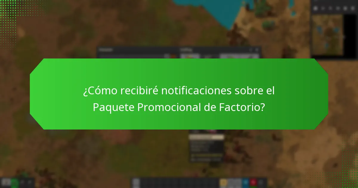 ¿Cuáles son las actualizaciones de estado actuales para el Paquete Promocional de Factorio?