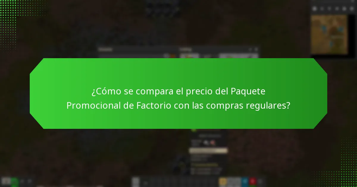 ¿Cómo se compara el precio del Paquete Promocional de Factorio con las compras regulares?