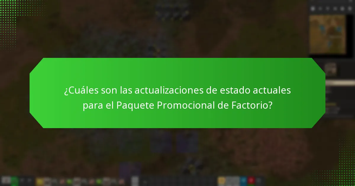 ¿Cómo recibiré notificaciones sobre el Paquete Promocional de Factorio?