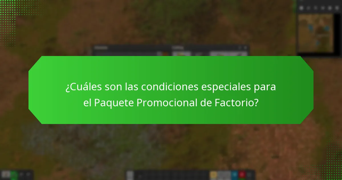 ¿Qué restricciones se aplican al Paquete Promocional de Factorio?