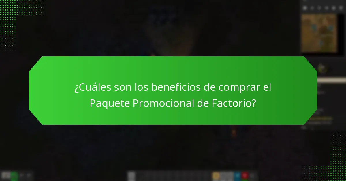 ¿Cuáles son los beneficios de comprar el Paquete Promocional de Factorio?