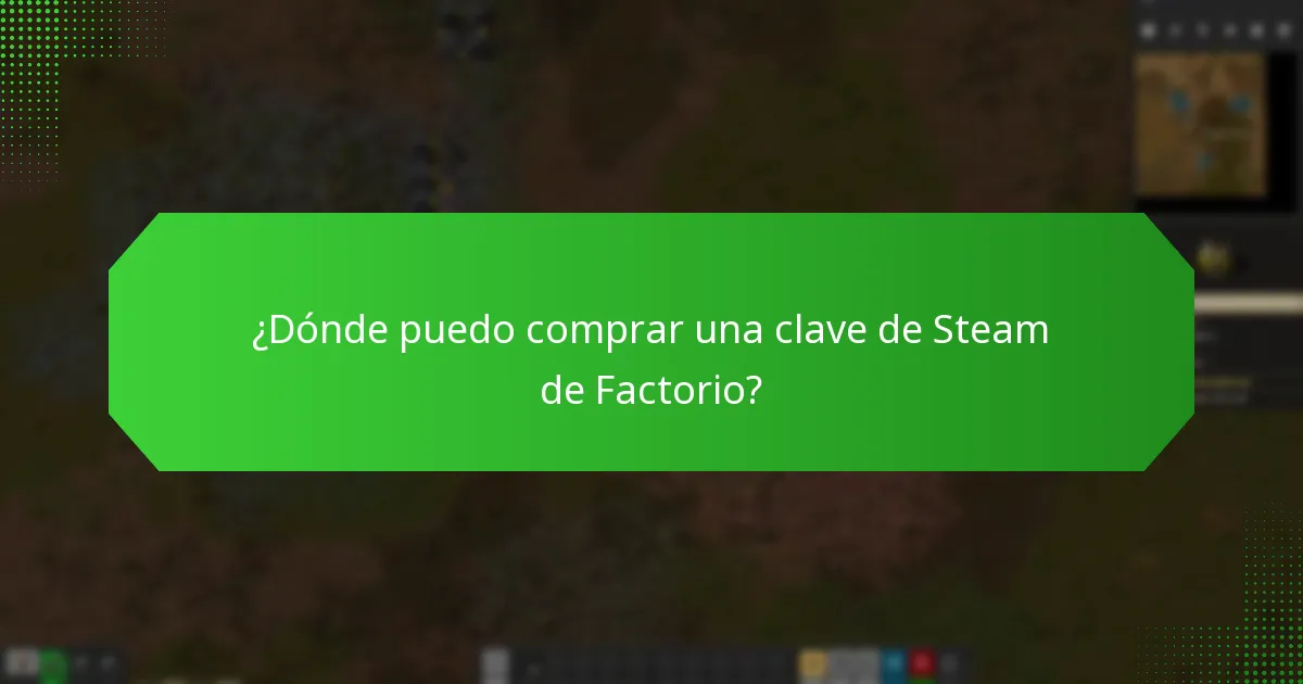 ¿Dónde puedo comprar una clave de Steam de Factorio?