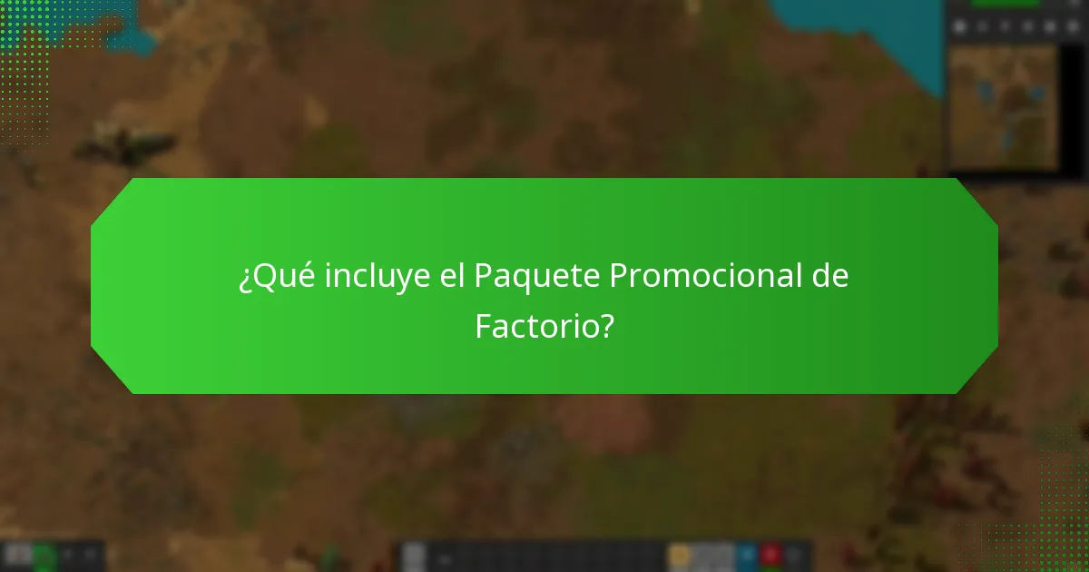 ¿Cuáles son las alternativas al Paquete Promocional de Factorio?
